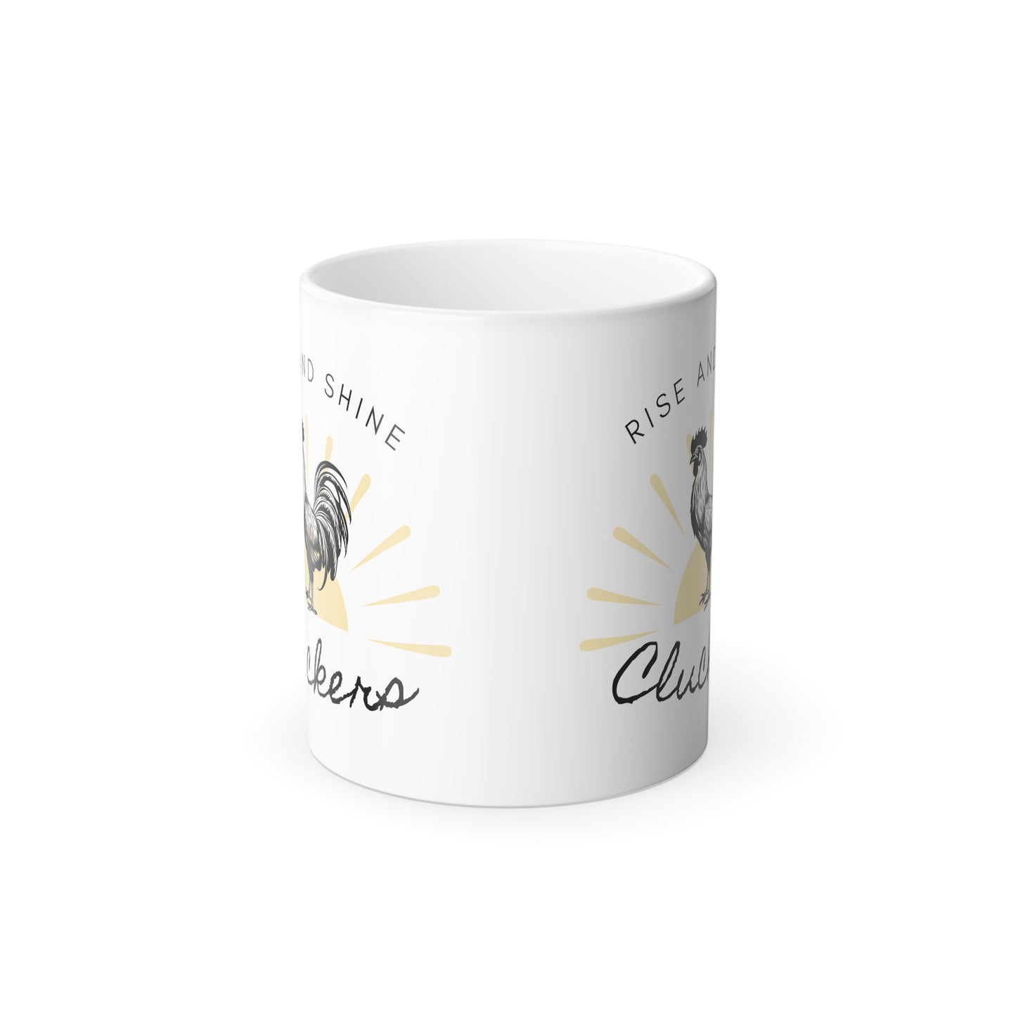 Rise and Shine Cluckers Mug