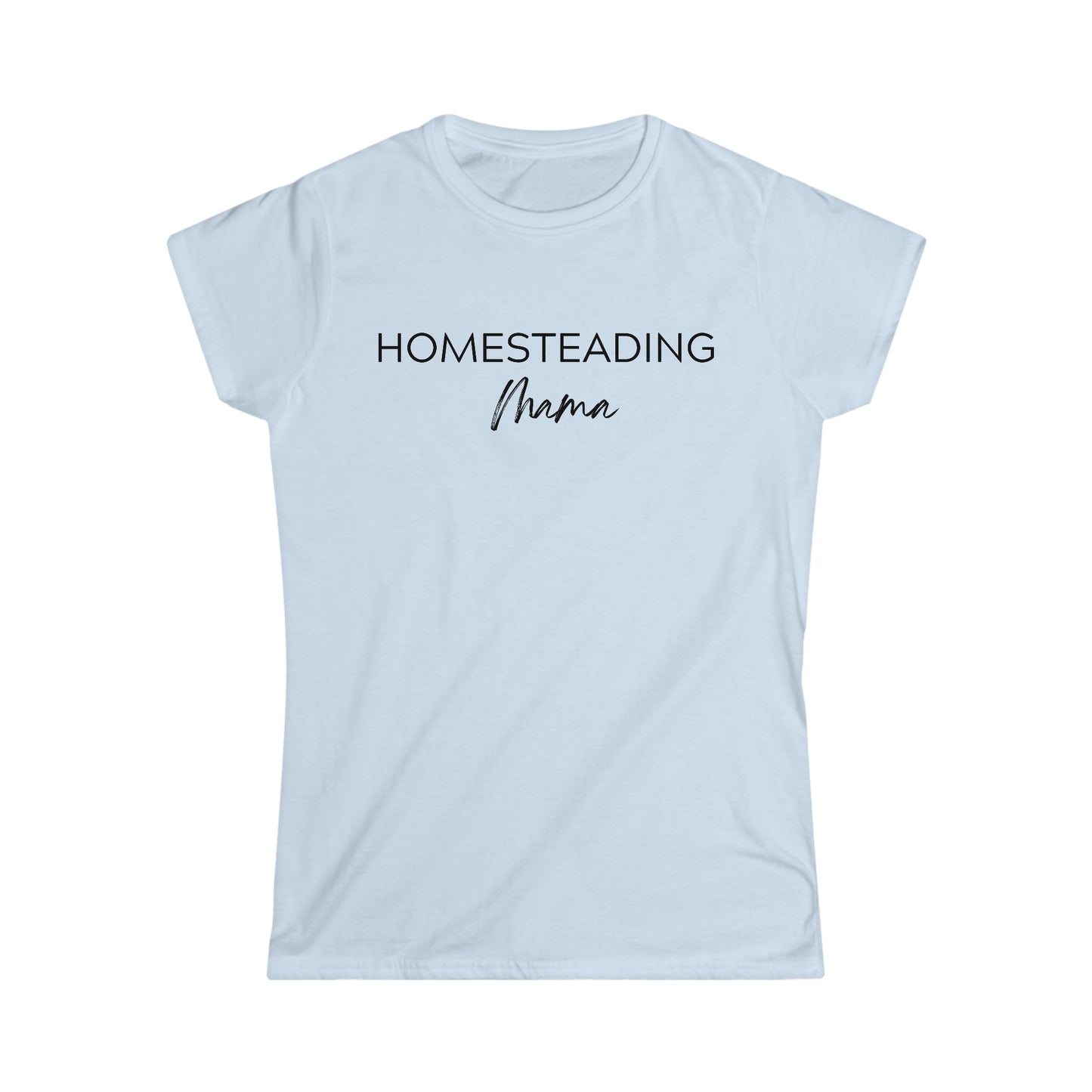 Homesteading Mama Tee