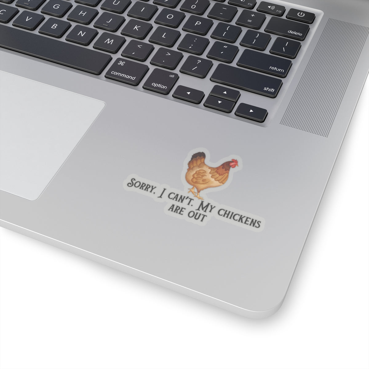 My chickens are out sticker